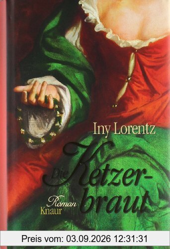 Die Ketzerbraut: Roman