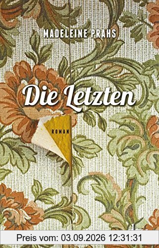 Die Letzten: Roman