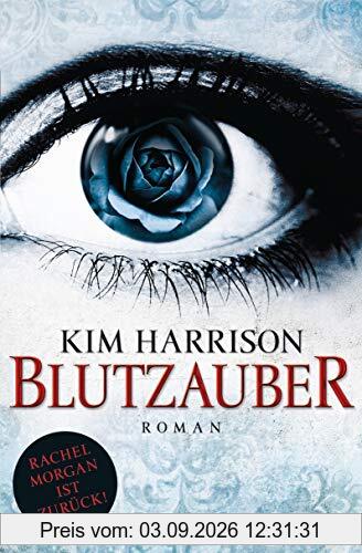 Blutzauber: Die Rachel-Morgan-Serie 15 - Roman