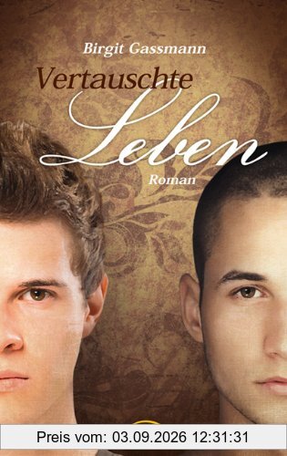 Vertauschte Leben: Roman