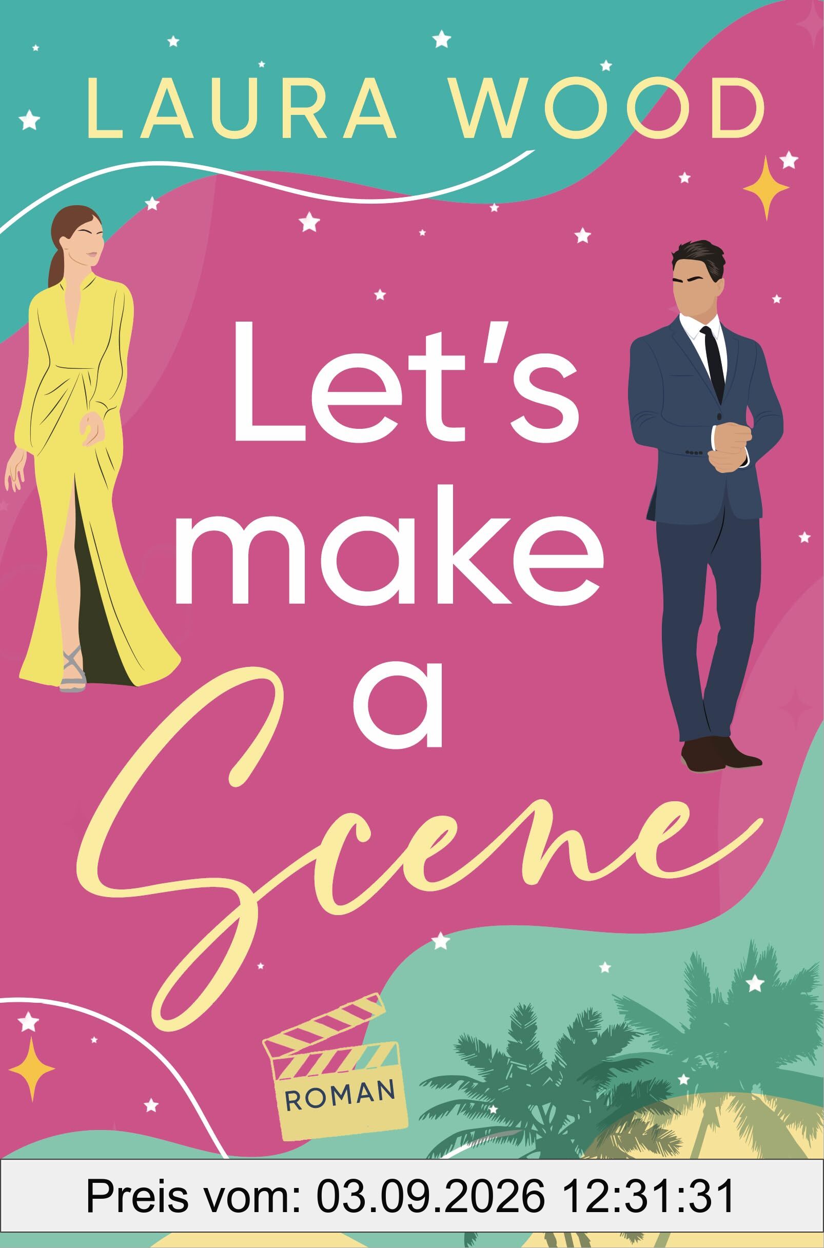 Let's Make a Scene: Roman. Eine Second-Chance-RomCom – diese beiden muss man einfach shippen!