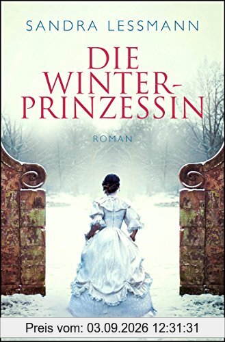 Die Winterprinzessin: Roman