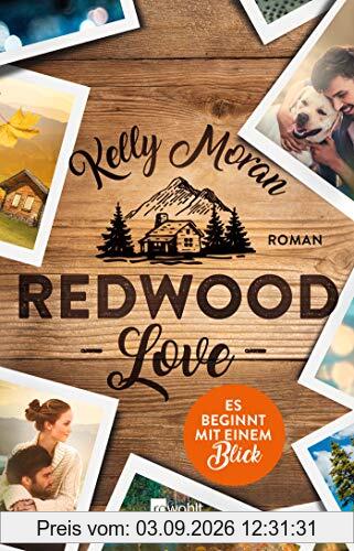 Redwood Love – Es beginnt mit einem Blick (Die Redwood-Love-Trilogie, Band 1)