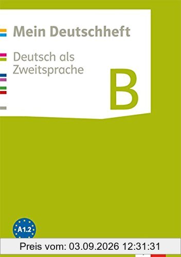 Mein Deutschheft / Arbeitsheft B: Deutsch als Zweitsprache / Klasse 5-10