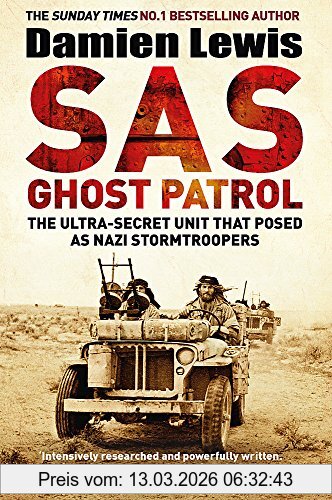 Damien Lewis Sas Ghost Patrol, The Ultra-Secret Unit That Posed As Nazi Stormtroopers