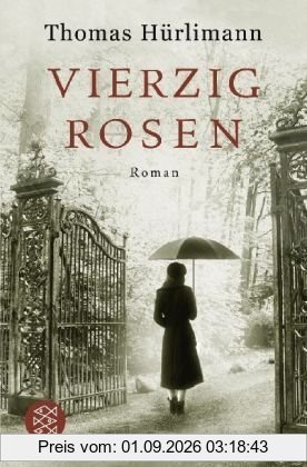 Vierzig Rosen: Roman