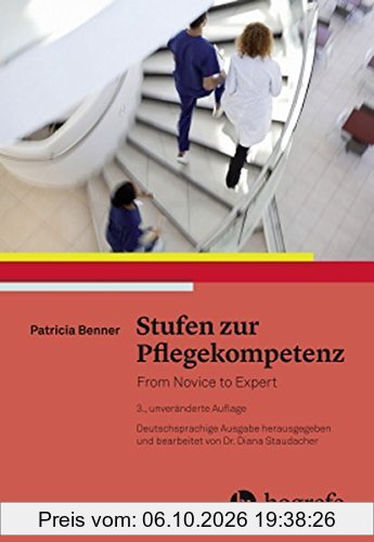 Stufen zur Pflegekompetenz: From Novice to Expert