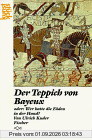 Der Teppich von Bayeux: Bildgeschichte und Geschichtsbild