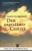 Der ungezähmte Christ