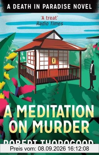 Meditation on Murder (A Death in Paradise Novel) (Death in Paradise 1)