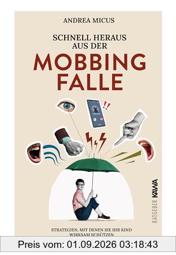 Schnell heraus aus der Mobbingfalle: Strategien, mit denen Sie Ihr Kind wirksam schützen