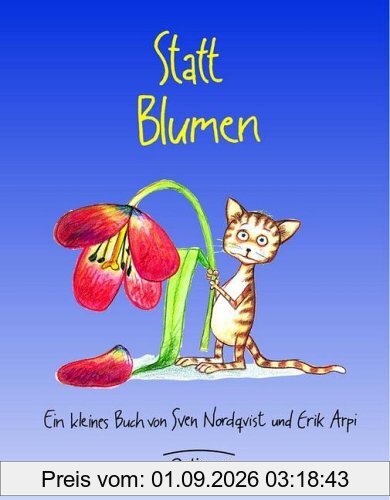 Statt Blumen: Ein kleines Buch