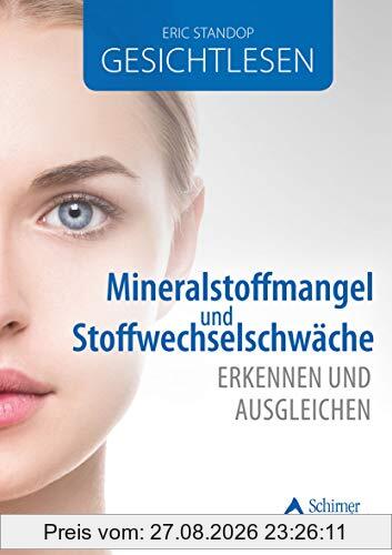 Gesichtlesen – Mineralstoffmangel und Stoffwechselschwäche erkennen und ausgleichen