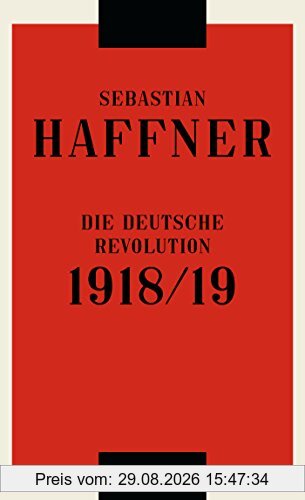 Sebastian Haffner Die Deutsche Revolution 1918/19