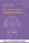 Das etwas andere Orgellexikon