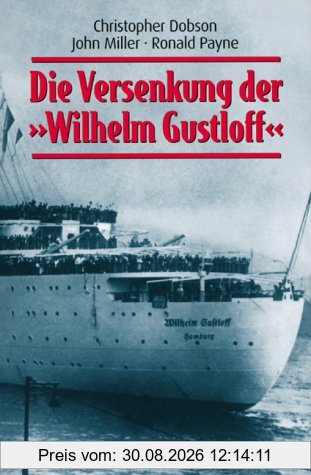 Die Versenkung der Wilhelm Gustloff
