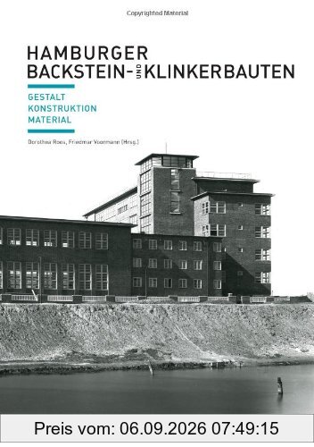 Hamburger Backstein-und Klinkerbauten: Gestalt, Konstruktion, Material