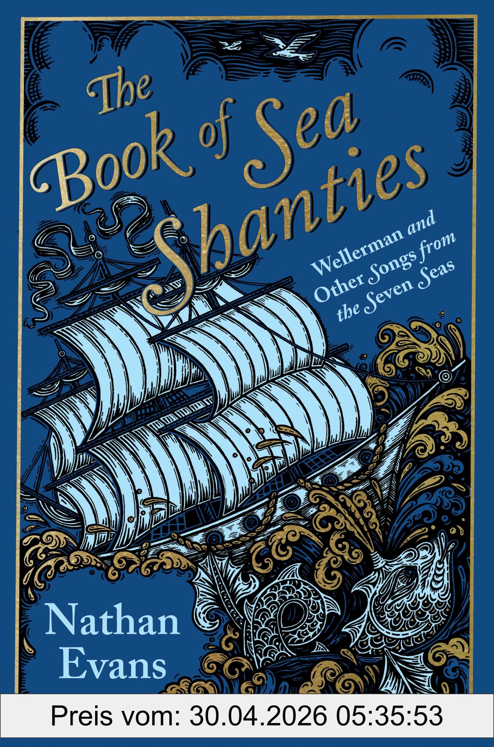 Nathan Evans The Book Of Sea Shanties, Wellerman And Other Songs From The Seven Seas