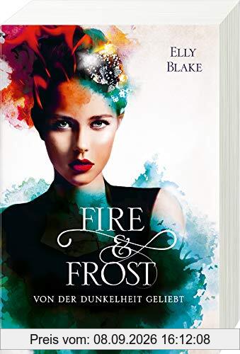 Fire & Frost, Band 3: Von der Dunkelheit geliebt