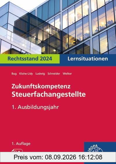 Zukunftskompetenz Steuerfachangestellte Lernsituationen 1. Ausbildungsjahr