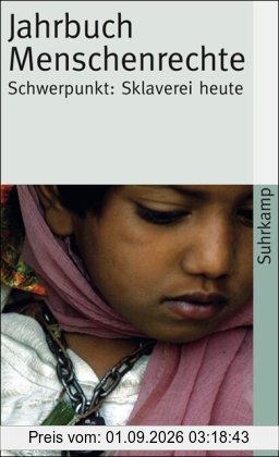 Jahrbuch Menschenrechte 2008: Themenschwerpunkt: Sklaverei heute (suhrkamp taschenbuch)