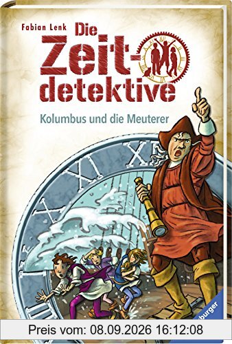 Die Zeitdetektive, Band 39: Kolumbus und die Meuterer