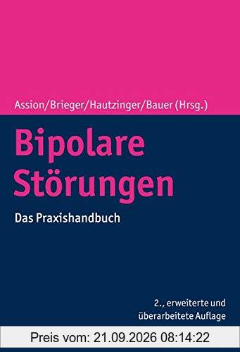 Bipolare Störungen: Das Praxishandbuch