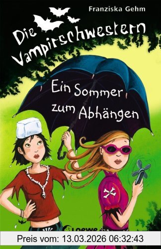 Franziska Gehm Die Vampirschwestern 09. Ein Sommer Zum Abhängen