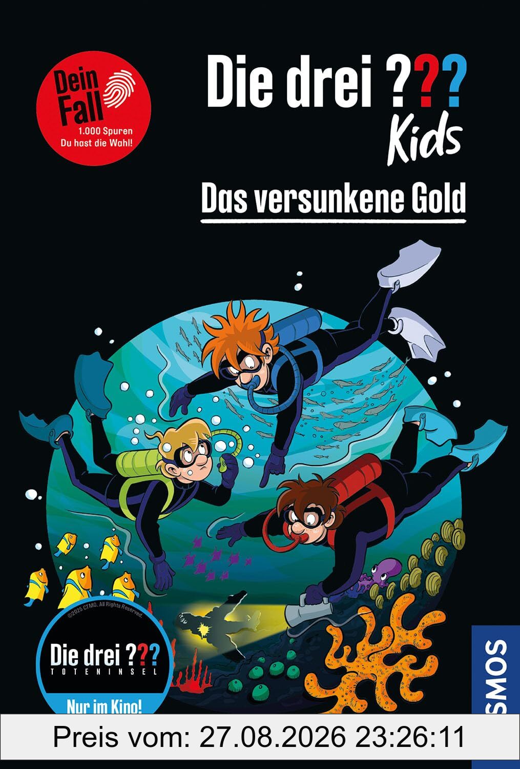 Die drei ??? Kids Dein Fall, Das versunkene Gold: 1.000 Spuren. Du hast die Wahl! Taschenbuchausgabe