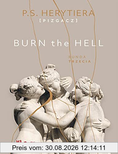 Burn the Hell. Runda trzecia