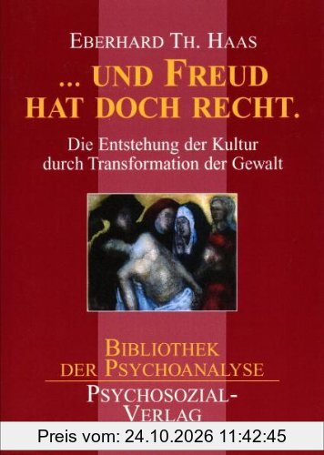 Und Freud hatte doch recht