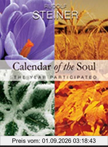 Steiner, R: Calendar of the Soul: The Year Participated