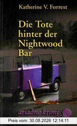 Die Tote hinter der Nightwood Bar.