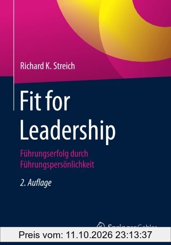 Fit for Leadership: Führungserfolg durch Führungspersönlichkeit
