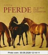 Pferde in Kunst und Literatur