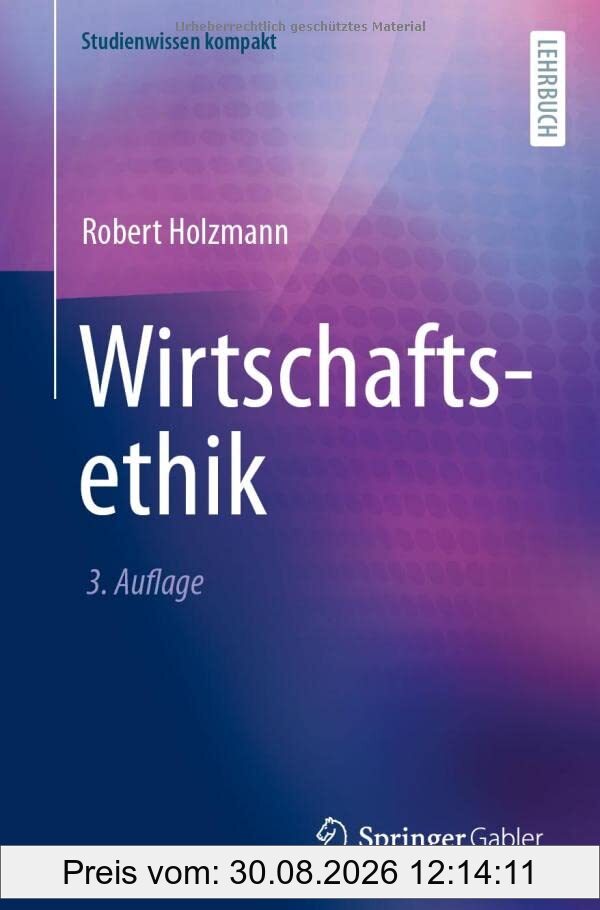 Wirtschaftsethik (Studienwissen kompakt)
