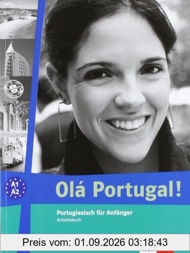Olá Portugal / Arbeitsbuch: Portugiesisch für Anfänger (A1-A2)