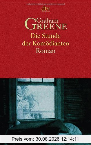 Die Stunde der Komödianten. Roman