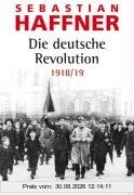 Die deutsche Revolution 1918/19