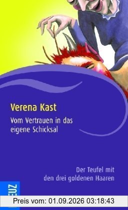 Vom Vertrauen in das eigene Schicksal: Der Teufel mit den drei goldenen Haaren