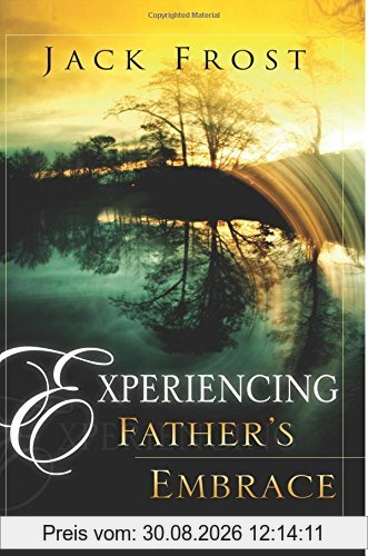 Experiencing Fathers Embrace
