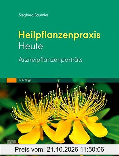 Heilpflanzenpraxis Heute - Arzneipflanzenporträts (Heilpflanzenpraxis Heute, Set 3. Auflage)