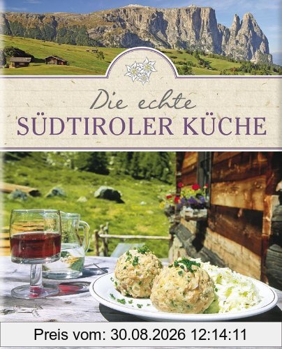 Die echte Südtiroler Küche