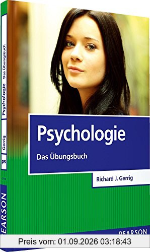Psychologie - Das Übungsbuch (Pearson Studium - Psychologie)