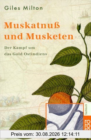 Muskatnuß und Musketen