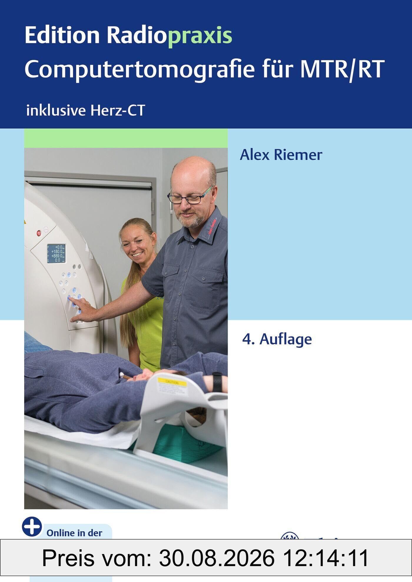 Computertomografie für MTR/RT: inklusive Herz-CT (Edition Radiopraxis)