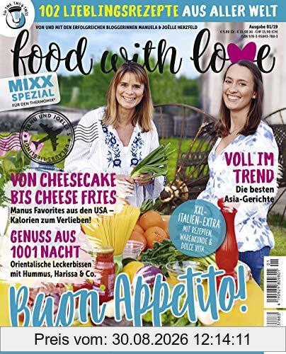 Sonderheft MIXX: food with love: 102 Lieblingsrezepte aus aller Welt von Manuela und Joëlle Herzfeld