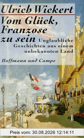 Vom Glück, Franzose zu sein