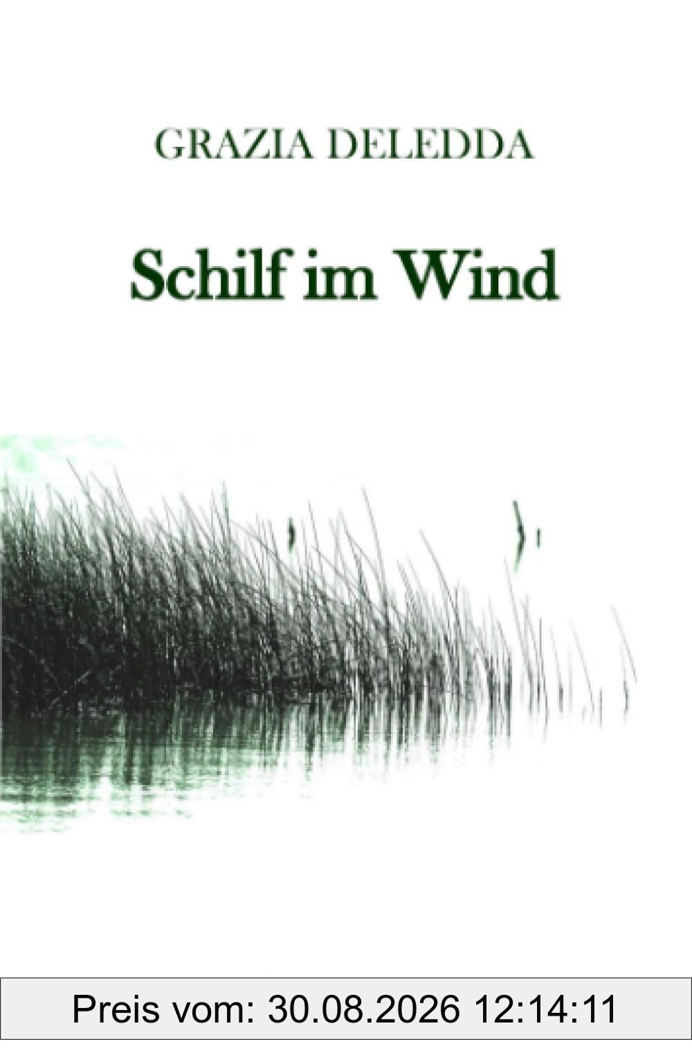 Schilf im Wind: Ein Roman aus Sardinien