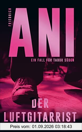 Der Luftgitarrist: Ein Fall für Tabor Süden (suhrkamp taschenbuch)